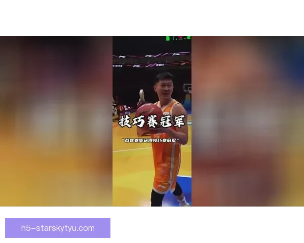 CBA技巧赛同曦小将姜贺夺冠